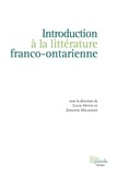 Lucie Hotte et Johanne Melançon - Introduction à la littérature franco-ontarienne.