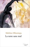 Melchior Mbonimpa - La terre sans mal.
