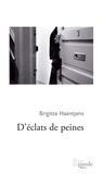 Brigitte Haentjens - D'eclats de peines.