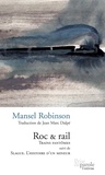 Mansel Robinson - Roc et rail trains fantomes suivi de slague histoire d un mineur.