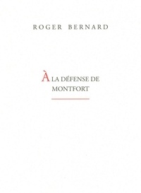 Roger Bernard - A la défense de Monfort.