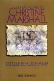 Estelle Beauchamp - Les Mémoires de Christine Marshall.