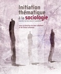 Jean Lafontant et Simon Laflamme - Initiation thématique à la sociologie.