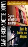 Marie-Bernadette Dupuy - Les enquetes de maud delage v 03 cognac, un festival meurtrier.