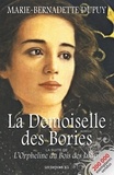 Marie-Bernadette Dupuy - La Demoiselle des Bories.
