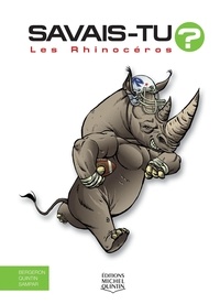 Alain-M Bergeron et Michel Quintin - Les rhinocéros.