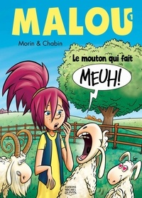 Jean Morin et Laurent Chabin - Malou  : Le mouton qui fait meuh !.