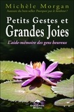 Michèle Morgan - Petits gestes et grandes joies - L'aide-mémoire des gens heureux.