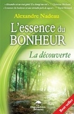 Alexandre Nadeau - L'essence du bonheur - La découverte.
