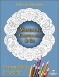 Celine Regnier - Mandalas Coquillages & Cie - 18 mandalas à colorier.
