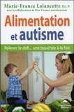 Marie-France Lalancette - Alimentation et autisme - Relever le défi... une bouchée à la fois.