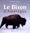 Jean-Pierre Sylvestre - Le bison d'Amérique.