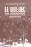 Charles-Philippe Courtois et Laurent Veyssière - Le Québec dans la Grande Guerre - Engagements, refus, héritages.