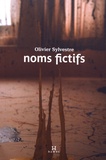 Olivier Sylvestre - Noms fictifs.