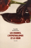 Camille Deslauriers - Les ovaires, l'hypothalamus et le coeur.