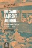 Joseph-alpho Couture - Du saint-laurent au rhin. carnet de guerre : 1914-1918.