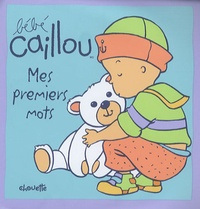  Tipéo - Bébé Caillou  : Mes premiers mots.