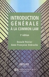 Donald Poirier et Anne-Françoise Debruche - Introduction générale à la Common Law.