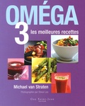 Michael Van Straten - Oméga 3 - Les meilleures recettes.