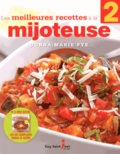 Donna-Marie Pye - Le meilleures recettes à la mijoteuse - Tome 2.