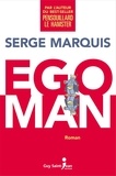 Serge Marquis - Egoman.