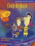 Chantale Métivier - Coup de main - La coopération.