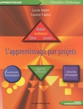Lucie Arpin et Louise Capra - L'apprentissage par projets.
