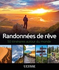  Ulysse - Randonnées de rêve - 50 itinéraires autour du monde.