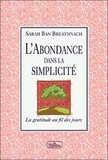 Sarah Ban Breathnach - L'abondance dans la simplicité - La gratitude au fil des jours.