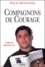 Pat LaFontaine - Compagnons De Courage. Recits Inspirants D'Athletes Heroiques.