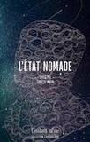 Isabelle Miron - L'état nomade - Essais sur les liens entre création et voyage.