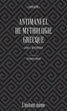 Alexandre Leboeuf - Antimanuel de mythologie grecque - Tome 2, Questionner.