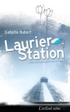 Isabelle Hubert - Laurier-station : 1000 repliques pour dire je t'aime.