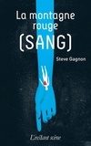 Steve Gagnon - La montagne rouge (sang).