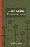 Claire Martin - L'inconnu parle encore.