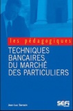Jean-Luc Sarrazin - BTS banque - Techniques bancaires du marche des particuliers.