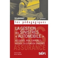Francis Noël et Bruno Mellaré - Le règlement des sinistres "Automobile" - BTS Assurance.