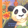 Marisol Sarrazin et Lucie Papineau - Papaye le panda.
