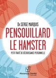 Serge Marquis - Pensouillard le hamster - Petit traité de décroissance personnelle. 1 CD audio MP3