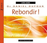 Daniel Dufour - Rebondir !. 1 CD audio