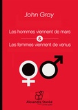John Gray - Les hommes viennent de Mars & Les femmes viennent de Vénus. 1 CD audio MP3