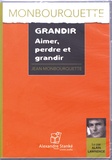 Jean Monbourquette - Grandir, aimer, perdre et grandir. 1 CD audio MP3