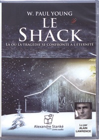 William Paul Young - The Shack - Là où la tragédie se confronte à l'éternité. 2 CD audio MP3