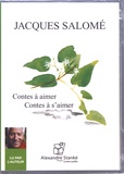 Jacques Salomé - Contes à aimer, contes à s'aimer. 1 CD audio