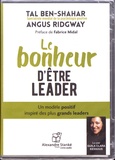 Tal Ben-Shahar et Angus Ridgway - Le bonheur d'être leader. 1 CD audio MP3