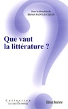 Denis Saint-Jacques - Que vaut la littérature ?.
