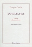 François Ouellet - Emmanuel Bove - Contexte, références et écriture.