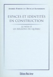 Andrée Fortin - Espaces et identites en construction.