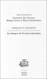 Geneviève de Viveiros et Margot Irvine - Risques et regrets - Les dangers de l'écriture épistolaire.