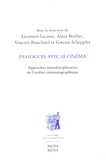 Germain Lacasse et Alain Boillat - Dialogues avec le cinéma - Approches interdisciplinaires de l'oralité cinématographique.